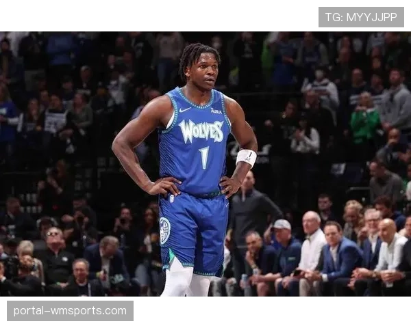 森林狼10胜6负稳居西部第七 爱德华兹引领球队成长